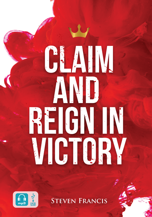 Claim and Reign in Victory (USB Audio) - Steven Francis Ministries 