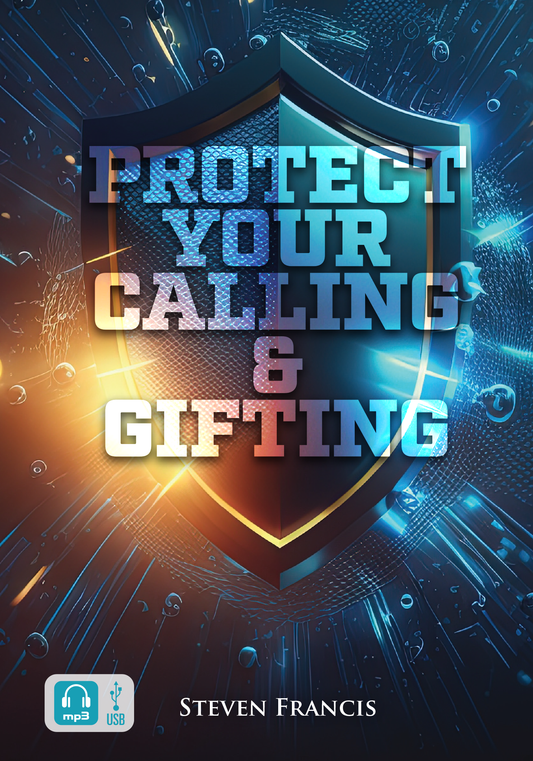 Protect Your Calling & Gifting (Digital Audio)