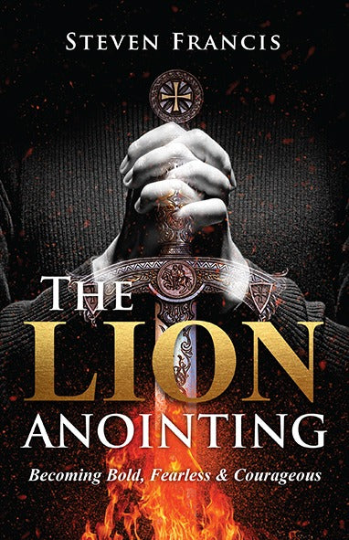 The Lion Anointing (ebook) - Steven Francis Ministries 