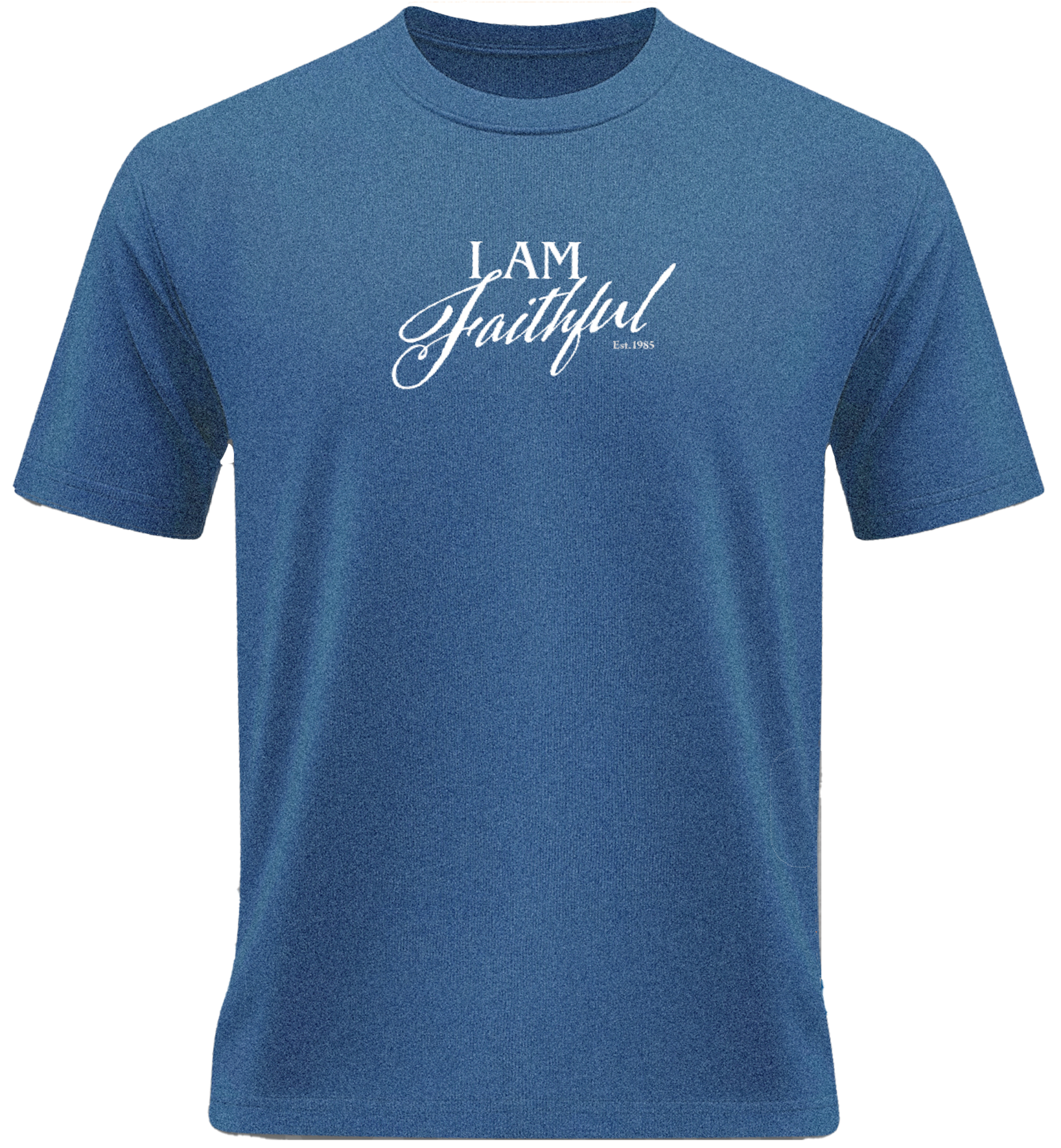Blue t-shirt with 'I AM Faithful'