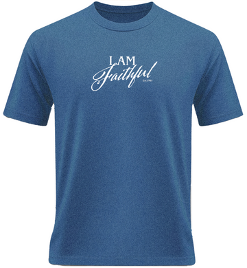 Blue t-shirt with 'I AM Faithful'