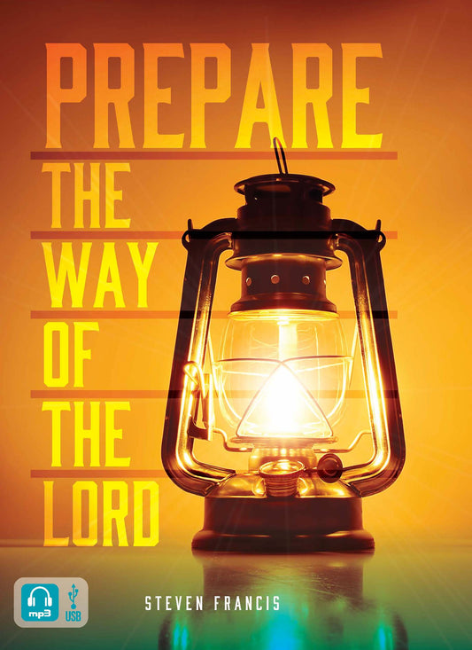 Prepare The Way Of The Lord